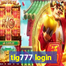 tig777 login